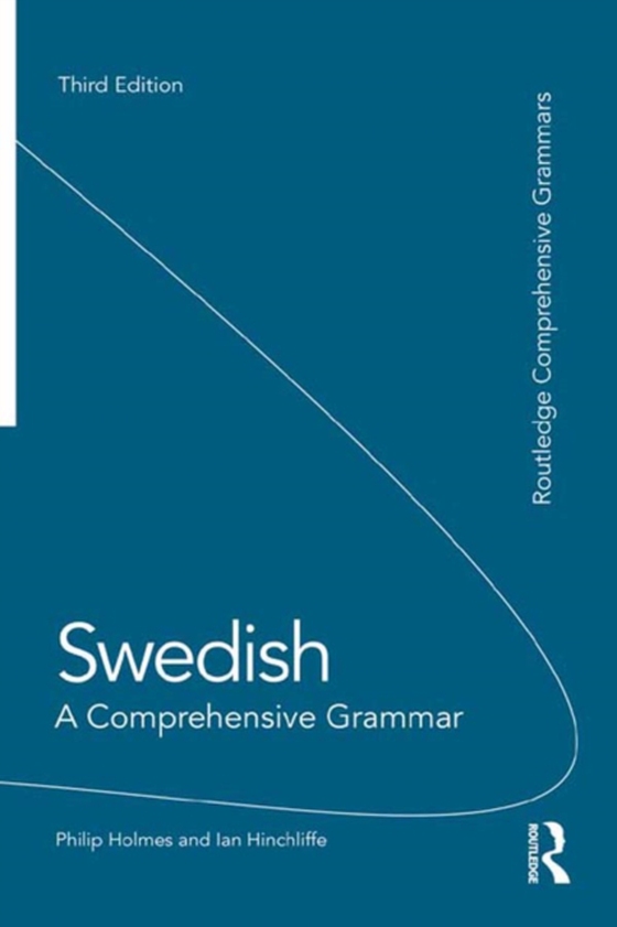 Swedish: A Comprehensive Grammar (e-bog) af Hinchliffe, Ian