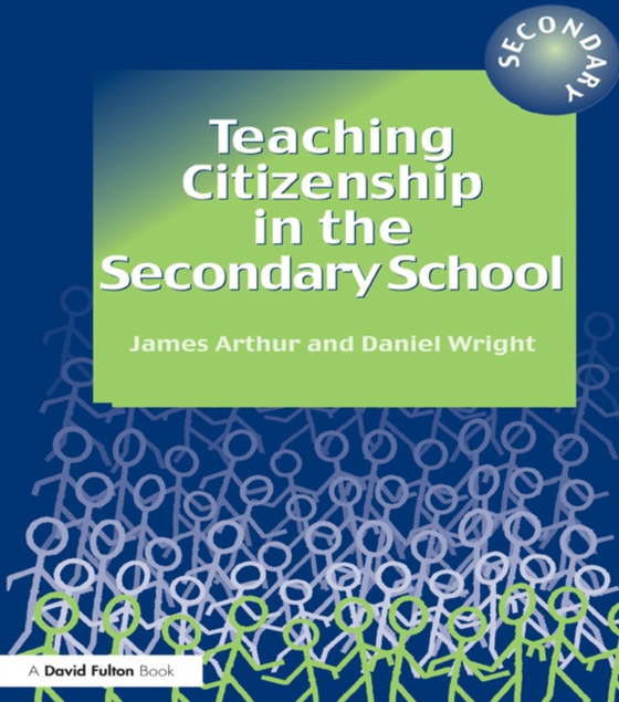 Teaching Citizenship in the Secondary School (e-bog) af Wright, Daniel