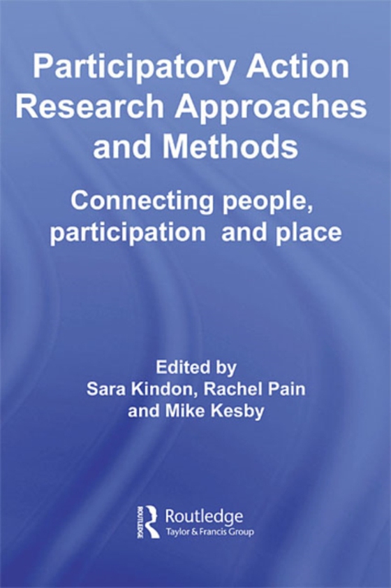 Participatory Action Research Approaches and Methods