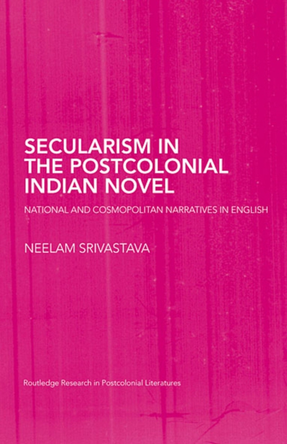 Secularism in the Postcolonial Indian Novel