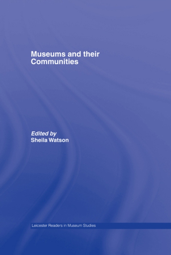 Museums and their Communities (e-bog) af -