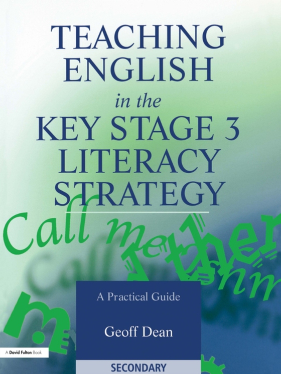 Teaching English in the Key Stage 3 Literacy Strategy (e-bog) af Dean, Geoff