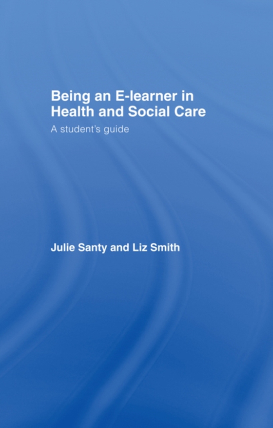 Being an E-learner in Health and Social Care