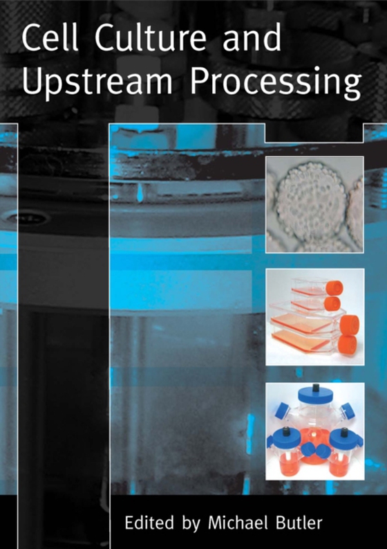 Cell Culture and Upstream Processing (e-bog) af -