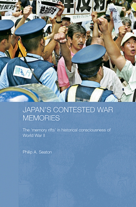 Japan's Contested War Memories (e-bog) af Seaton, Philip A.