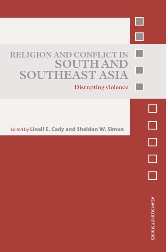 Religion and Conflict in South and Southeast Asia (e-bog) af -
