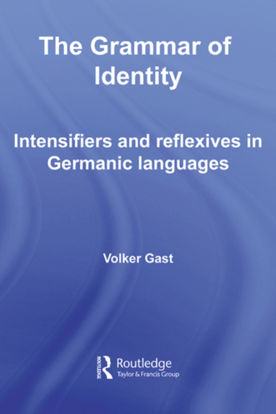 Grammar of Identity (e-bog) af Gast, Volker