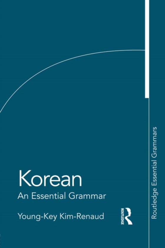 Korean: An Essential Grammar (e-bog) af Kim-Renaud, Young-Key