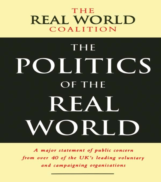 Politics of the Real World (e-bog) af Coalition, Real World