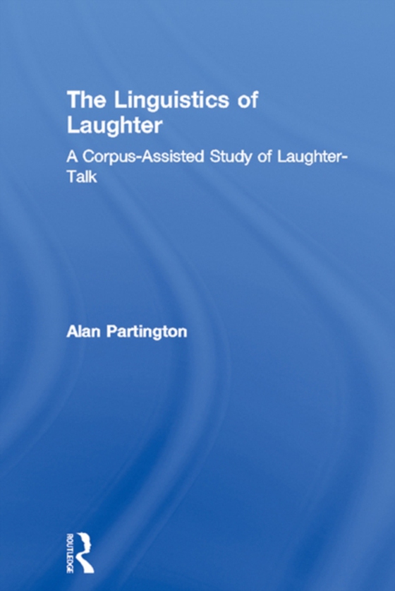 Linguistics of Laughter (e-bog) af Partington, Alan