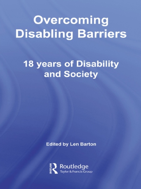 Overcoming Disabling Barriers (e-bog) af Barton, Len