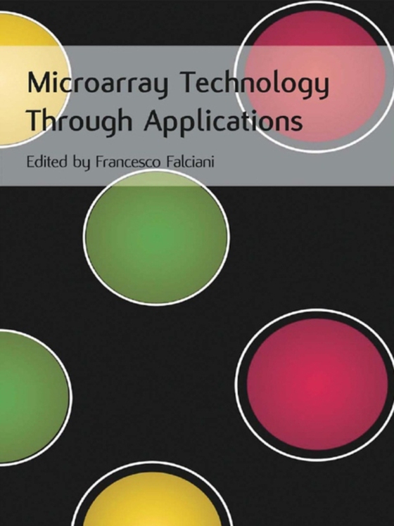 Microarray Technology Through Applications (e-bog) af -