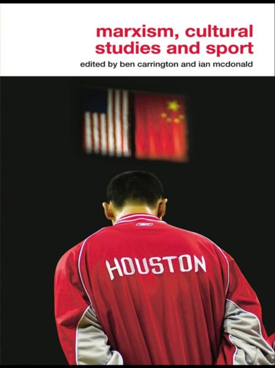 Marxism, Cultural Studies and Sport (e-bog) af -