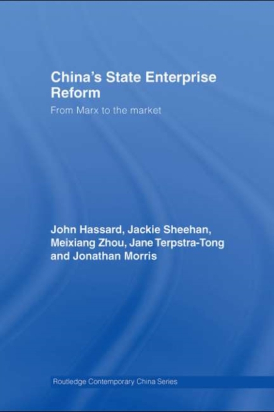 China's State Enterprise Reform (e-bog) af Morris, Jonathan