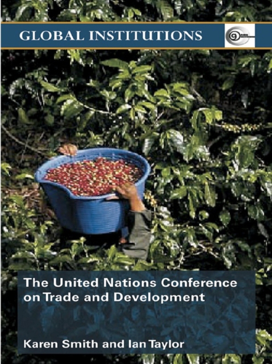 United Nations Conference on Trade and Development (UNCTAD) (e-bog) af Smith, Karen