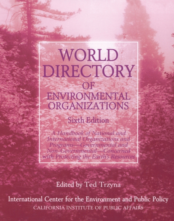 World Directory of Environmental Organizations (e-bog) af Didion, Julie