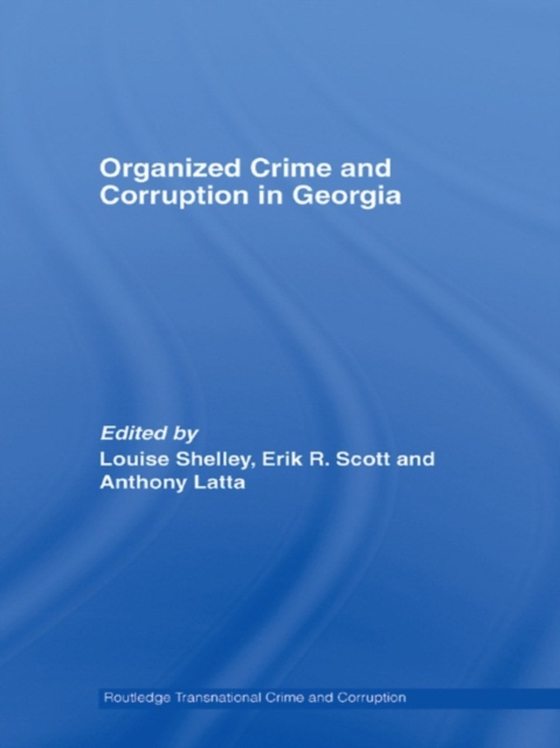 Organized Crime and Corruption in Georgia (e-bog) af -