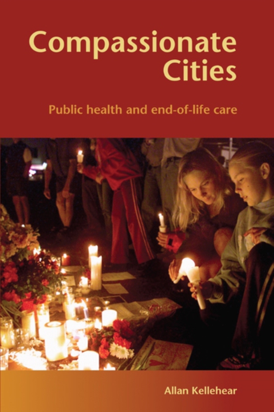 Compassionate Cities (e-bog) af Kellehear, Allan