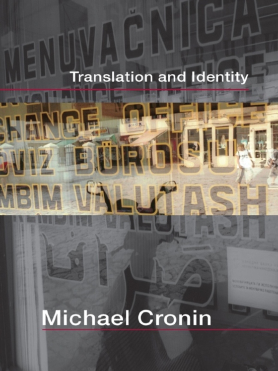 Translation and Identity (e-bog) af Cronin, Michael