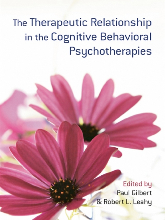 Therapeutic Relationship in the Cognitive Behavioral Psychotherapies (e-bog) af -