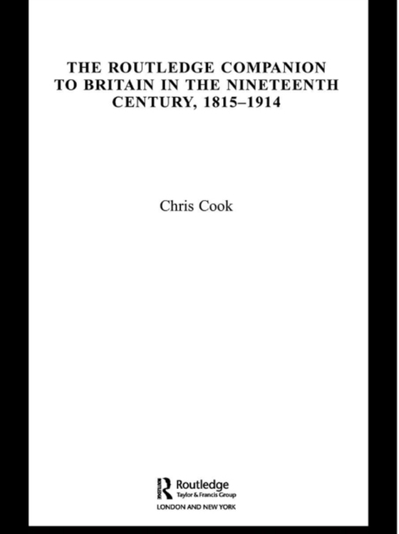 Routledge Companion to Britain in the Nineteenth Century, 1815-1914 (e-bog) af Cook, Chris