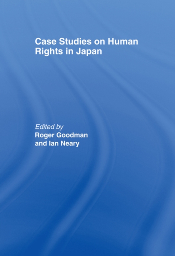 Case Studies on Human Rights in Japan (e-bog) af Neary, Ian