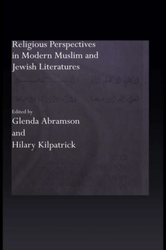 Religious Perspectives in Modern Muslim and Jewish Literatures (e-bog) af -