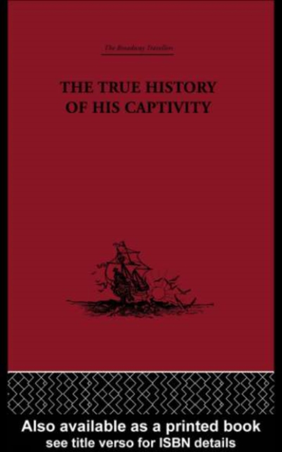 True History of his Captivity 1557 (e-bog) af -