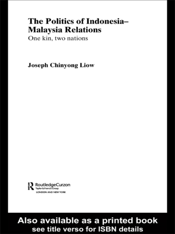 Politics of Indonesia-Malaysia Relations (e-bog) af Liow, Joseph Chinyong