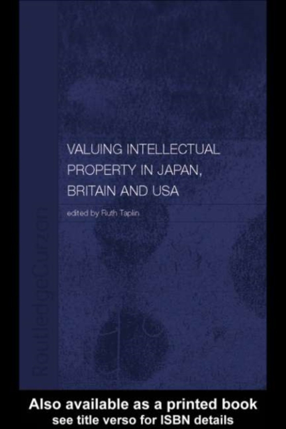 Valuing Intellectual Property in Japan, Britain and the United States (e-bog) af -