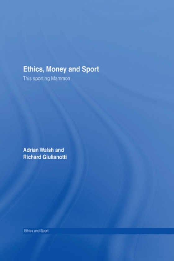 Ethics, Money and Sport