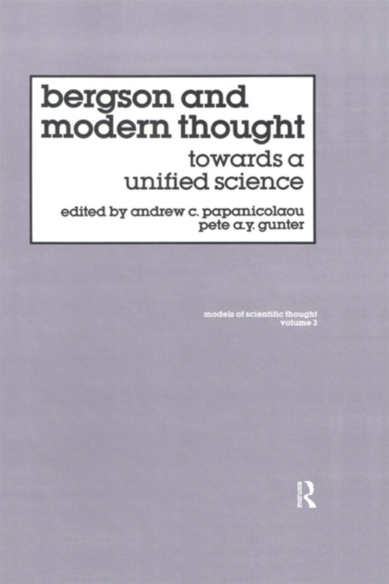 Bergson And Modern Thought (e-bog) af Papanicolaou, Andrew C.