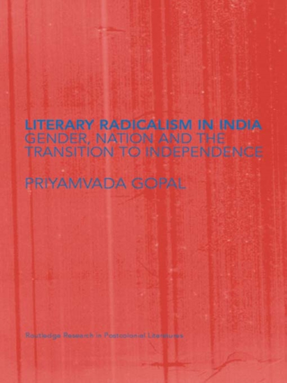 Literary Radicalism in India (e-bog) af Gopal, Priyamvada