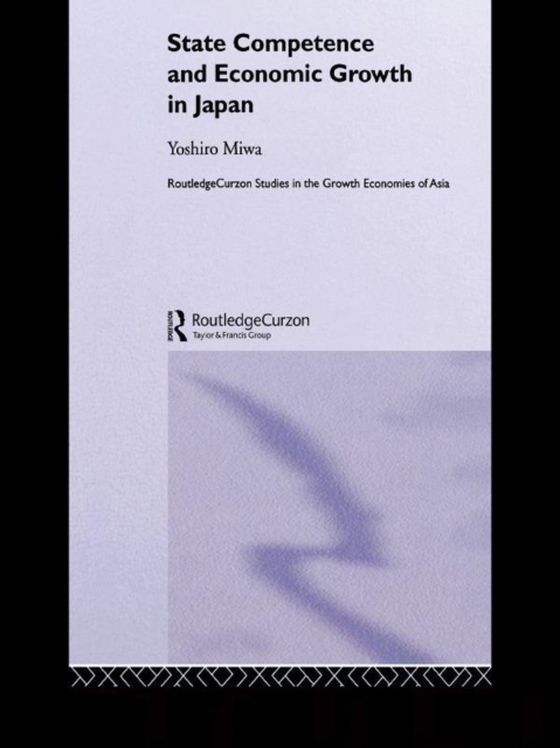 State Competence and Economic Growth in Japan (e-bog) af Miwa, Yoshiro