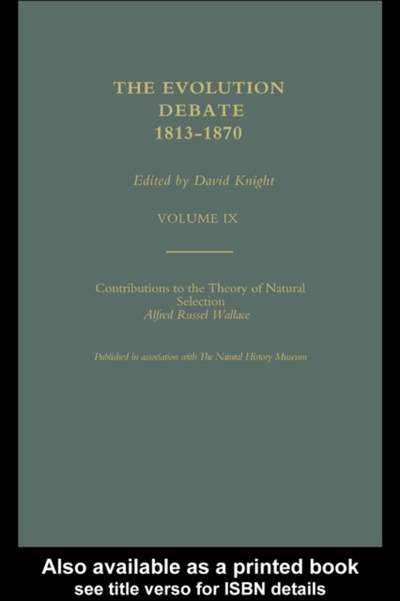 Alfred Russell Wallace Contributions to the theory of Natural Selection, 1870, and Charles Darwin and Alfred Wallace , 'On the Tendency of Species to form Varieties' (Papers presented to the Linnean Society 30th June 1858) (e-bog) af -