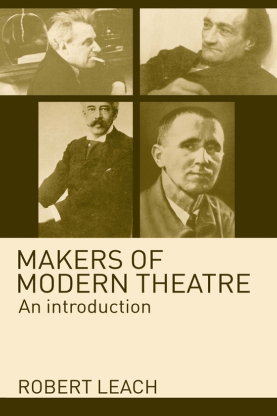 Makers of Modern Theatre (e-bog) af Leach, Robert