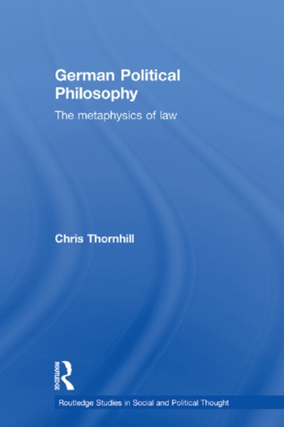 German Political Philosophy (e-bog) af Thornhill, Chris