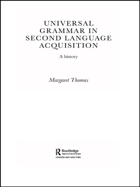 Universal Grammar in Second-Language Acquisition (e-bog) af Thomas, Margaret