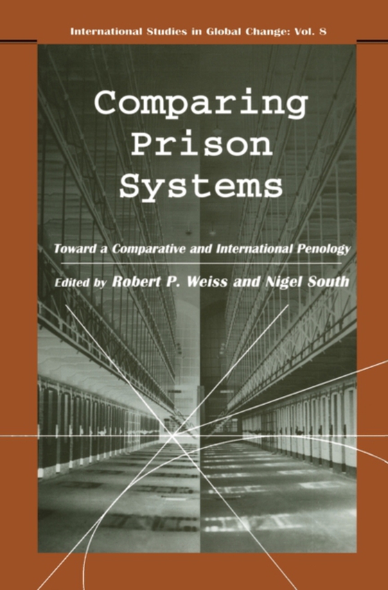 Comparing Prison Systems (e-bog) af Weiss, Robert P.