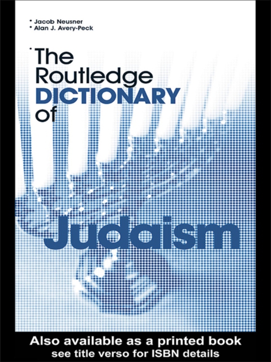 Routledge Dictionary of Judaism