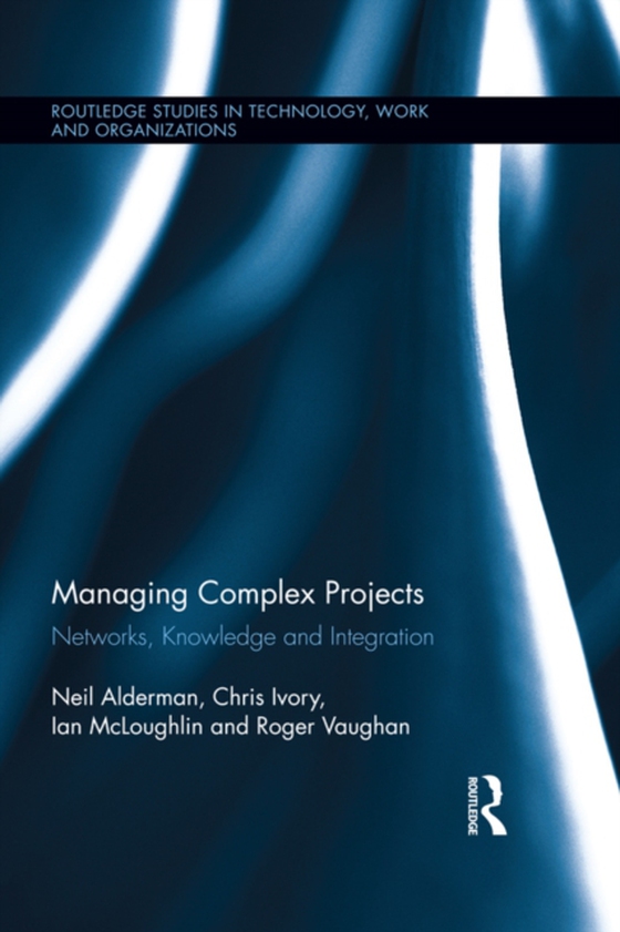 Managing Complex Projects (e-bog) af Vaughan, Roger