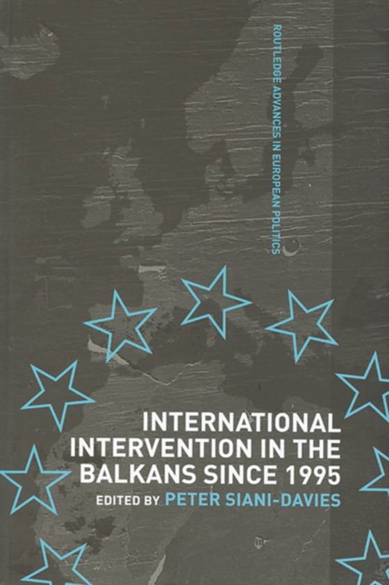 International Intervention in the Balkans since 1995 (e-bog) af -