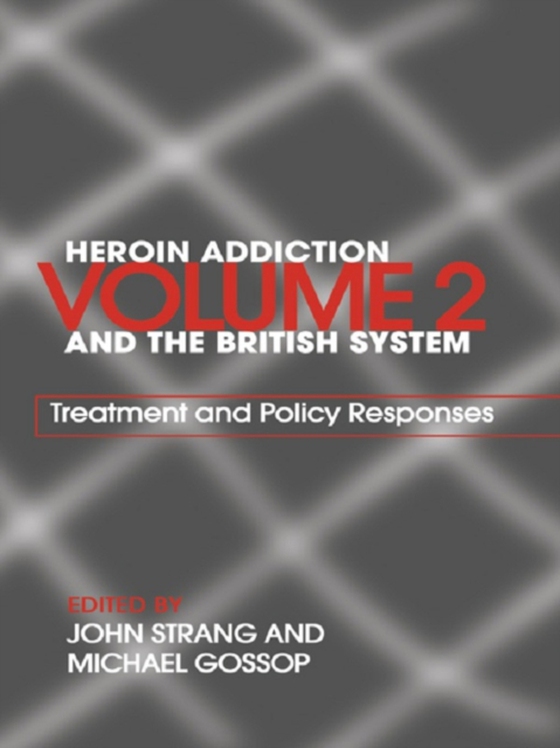 Heroin Addiction and The British System (e-bog) af -