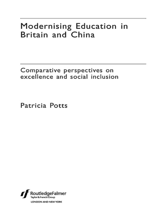 Modernising Education in Britain and China (e-bog) af Potts, Patricia