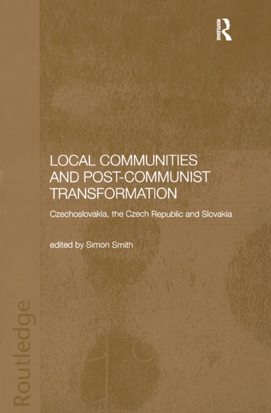 Local Communities and Post-Communist Transformation (e-bog) af -