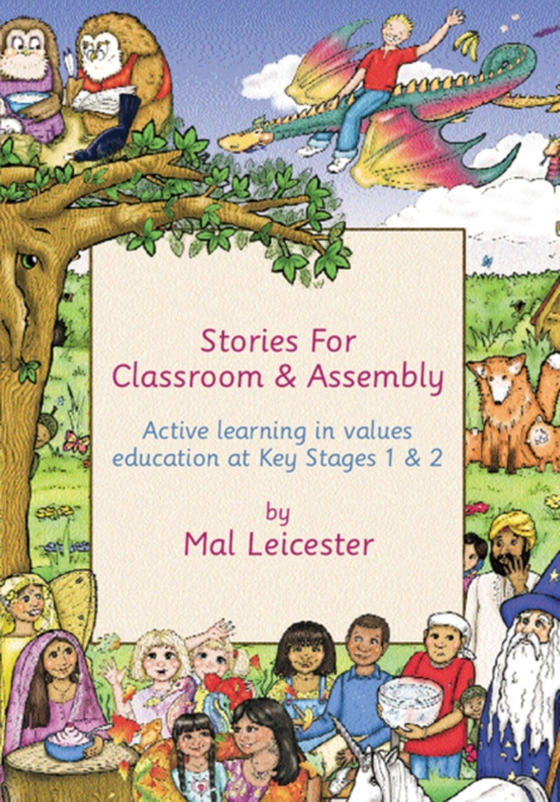 Stories for Classroom and Assembly (e-bog) af Leicester, Mal