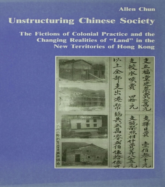 Unstructuring Chinese Society (e-bog) af Chun, Allen