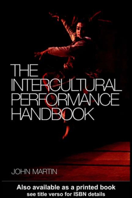 Intercultural Performance Handbook (e-bog) af Martin, John