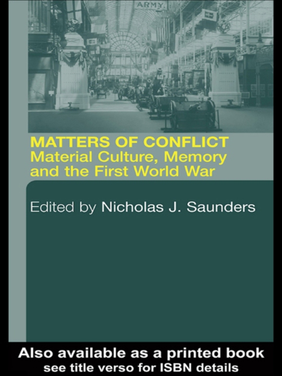 Matters of Conflict (e-bog) af Saunders, Nicholas J.