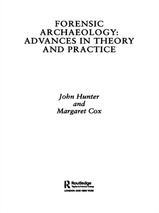 Forensic Archaeology (e-bog) af Hunter, John